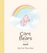 Care Bears Baby Book - Running Press ; Those Characters From Cleveland LLC - 9798894142807