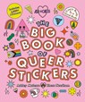 The Big Book of Queer Stickers - Ashley Molesso ; Chess Needham - 9798894143644