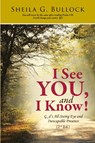 I See You, and I Know! - Sheila G. Bullock - 9798894191850