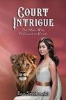 Court Intrigue - Ilan Sendowski - 9798894194769
