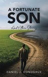 A Fortunate Son - Daniel J. Donoghue - 9798894199290