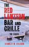 The Red Lantern Bar and Grille, Part II - Stanley N. Fulford - 9798894199726