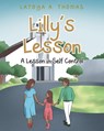 Lilly's Lesson - Latoya A. Thomas - 9798894270760
