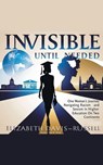 Invisible Until Needed - Elizabeth Davis-Russell - 9798894278841