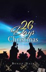 26 Days of Christmas - Benjie Nall - 9798894287737