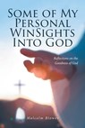 Some of My Personal WinSights Into God - Malcolm Blowes - 9798894287874