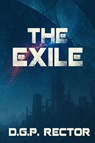 The Exile - D. G. P. Rector - 9798894390505