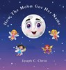 How The Moon Got Her Name - Joseph C Christ - 9798894438740