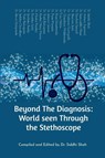 Compiled and Edited by Siddhi Shah: Beyond The Diagnosis - Compiled and Edited by Siddhi Shah - 9798894468372