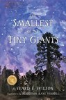 Smallest of the Tiny Giants - Ward E Wilson - 9798894540757
