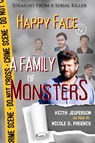 Happy Face - Nicole D. Phoenix ; Keith H Jesperson - 9798894670232