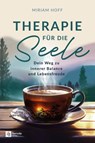 Therapie für die Seele - Miriam Hoff - 9798894740034