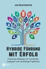 Hybride Führung mit Erfolg - Jan Graevenstein - 9798894740294
