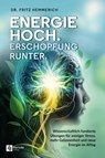 Energie hoch. Erschöpfung runter. - Fritz Hemmerich - 9798894740553
