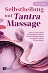 Selbstheilung mit Tantra Massage - Coco Heinz - 9798894740652