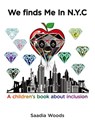 We finds Me in NYC - Saadia Woods - 9798894790640