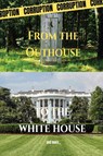 From the Outhouse to the White House - Randolph Lancaster - 9798894791494
