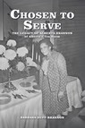 CHOSEN TO SERVE - Barbara Duff-Brannon - 9798894791517