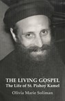 The Living Gospel: The Life of St. Pishoy Kamel - Olivia Marie Soliman - 9798894830278