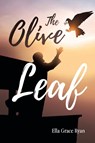 The Olive Leaf - Ella Grace Ryan - 9798894850306
