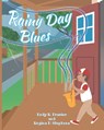 Rainy Day Blues - Hedy R. Frazier ; Regina - 9798894852126
