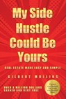 Mullins, G: My Side Hustle Could Be Yours - Gilbert Mullins - 9798894855332