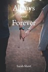 Always and Forever - Sarah Short - 9798894858692