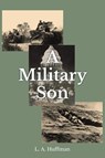 A Military Son - L. A. Huffman - 9798894859804