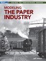 Modeling the Paper Industry - Jeff Wilson - 9798894910215