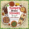Yummy Arabic Sounds - Edward Shammas - 9798894962634