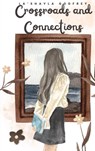 Crossroads and Connections - La'Shayla Godfrey - 9798895020043