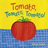 Tomato, Tomato, Tomato! - Sarah Finan - 9798895090503