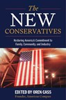 The New Conservatives: Restoring America's Commitment to Family, Community, and Industry - Oren Cass - 9798895150504