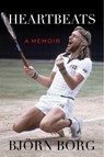 Borg, B: Heartbeats - Björn Borg - 9798895150719