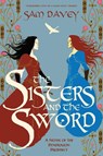 The Sisters and the Sword - Sam Davey - 9798895151471