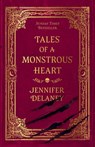 Tales of a Monstrous Heart - Jennifer Delaney - 9798895151495