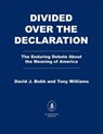 Divided Over the Declaration - David J. Bobb ; Tony Williams - 9798895151716