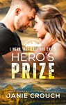 Hero's Prize - Janie Crouch - 9798895220283