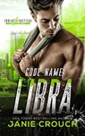 Code Name Libra - Janie Crouch - 9798895220979
