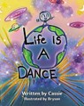 Life Is a Dance - Cassie - 9798895263044