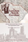 The Lynch Family of South Carolina - Robert Emmett Curran - 9798895270394