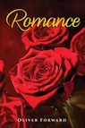 Romance - Oliver Forward - 9798895310250