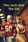 The Jock and The Girl - Lucille M. Griswold - 9798895314562