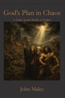 God's Plan in Chaos - John Maley - 9798895320518