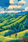 Mountain Ramblings - Timothy S. Moore - 9798895320624