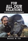 For All Our Relations - Michael W. Fox - 9798895433829