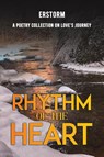Rhythm of the Heart - Erstorm . - 9798895437995