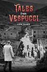 Tales from Vespucci - Jon Huer - 9798895439968