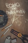 Echo and the Raven - Benjamin Lake - 9798895531983