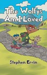 The Wolfys Am I Loved - Stephen Ervin - 9798895539668